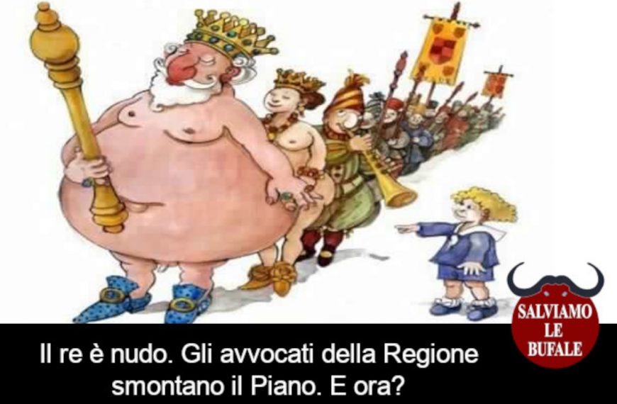 Il Re è nudo: l’Ufficio Legislativo della Regione smonta il piano. De Luca e ora che dici?