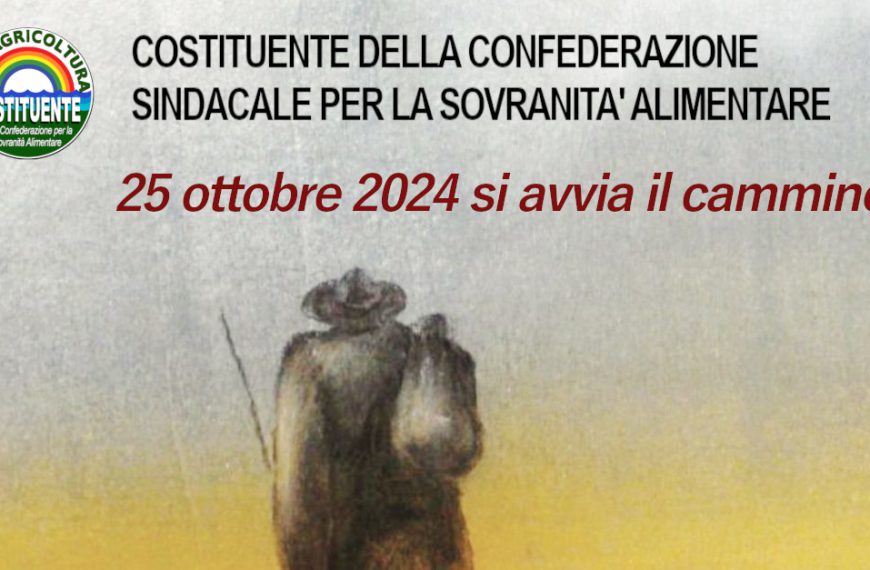 Tutto pronto, domani, inizia il cammino della Confederazione Sindacale per la Sovranità Alimentare