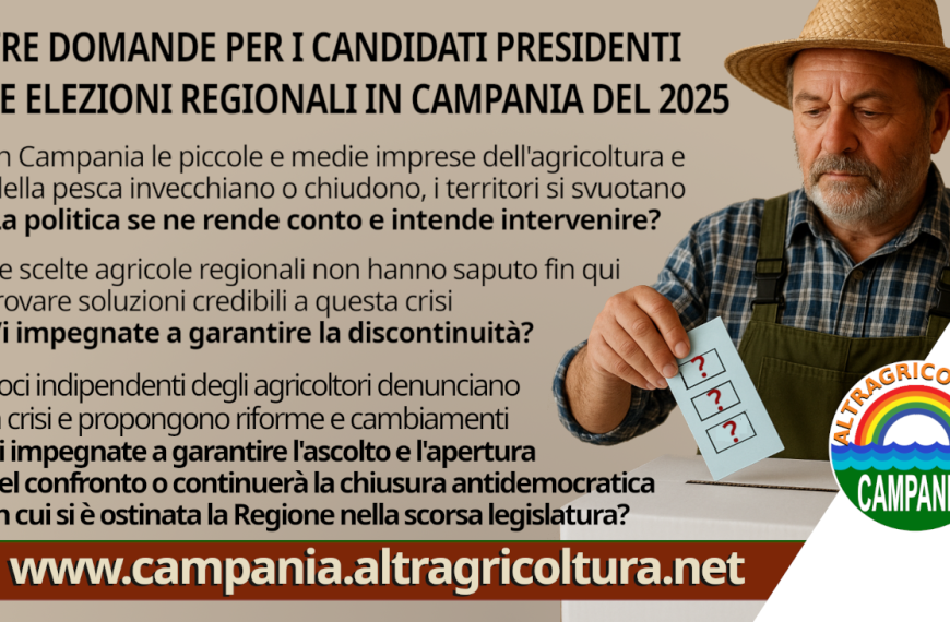 Altragricoltura Campania invita e pone tre domande ai Candidati alle elezioni regionali.